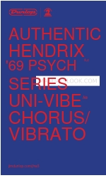 Dunlop AUTHENTIC HENDRIX '69 PSYCH SERIES UNI-VIBE CHORUS/VIBRATO クイック・スタート・マニュアル