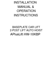 APlusLift HW-10KBP Installation Manual & Operation Instructions