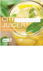 Dash CITRUS JUICER Gebrauchsanweisung & Rezepturhandbuch