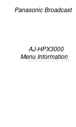 Panasonic AJ-HPX3000 Menu Information