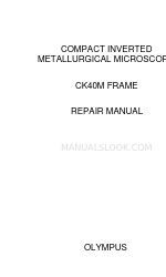 Olympus CK40M FRAME Instrukcja naprawy