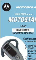 Motorola BLT04 - H500 Bluetooth Headset Commencer ici Manuel