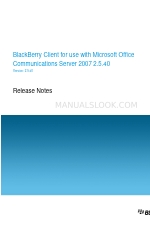 Blackberry CLIENT FOR USE WITH MICROSOFT OFFICE COMMUNICATIONS SERVER 2007 2.5.40 - S Catatan Rilis