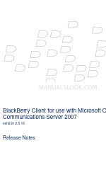 Blackberry CLIENT FOR USE WITH MICROSOFT OFFICE COMMUNICATIONS SERVER 2007 V2.5.16 - RELEASE NOTES 29-9-2009 Freigabemitteilung