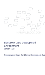 Blackberry JAVA DEVELOPMENT ENVIRONMENT - - CRYPTOGRAPHIC SMART CARD DRIVER - DEVELOPMENT GUIDE Manual