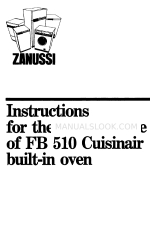 Zanussi FB 510 Instructions For The Use And Care