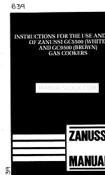 Zanussi GC5500 Instructions For The Use And Care