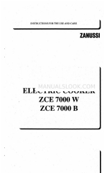 Zanussi ZCE7000B Instructions For The Use And Care