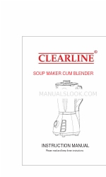 Clearline SOUP MAKER CUM BLENDER Manuel d'instruction