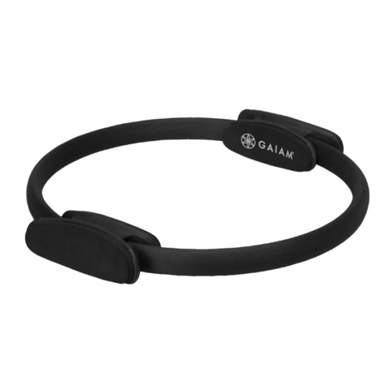 Gaiam PILATES TONING RING Настройка, советы по тренировкам и руководство по уходу и безопасности