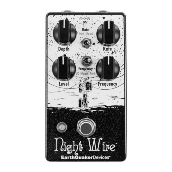 EarthQuaker Devices Night Wire Panduan Pengoperasian